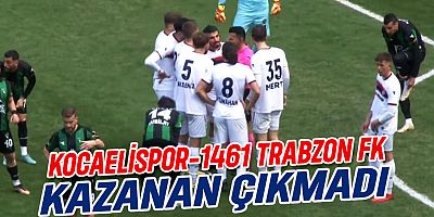 1461 Trabzon FK, Lider Kocaelispor’dan Puan Koparmayı Başardı