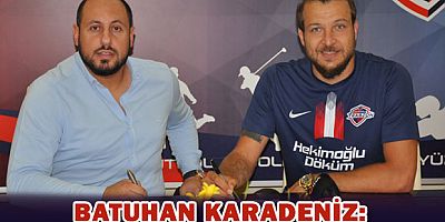 Hekimoğlu FK, Batuhan Karadeniz ile Sözleşme İmzaladı
