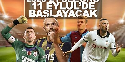 Süper Lig'de Yeni Sezon 11 Eylül'de Başlayacak