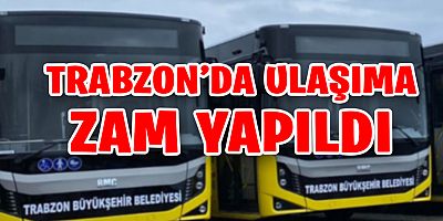 Trabzon’da Toplu Ulaşıma Zam Yapıldı