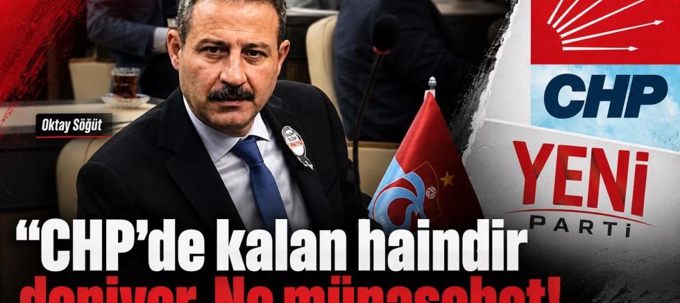 “CHP’de kalan haindir” deniyor. Ne münasebet!