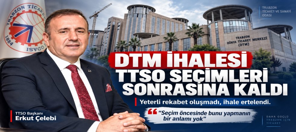 DTM İhalesi TTSO Seçimleri Sonrasına Kaldı