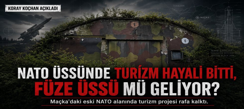  MAÇKA’DA NATO ÜSSÜ TURİZM PROJESİ RAFA KALKTI!
