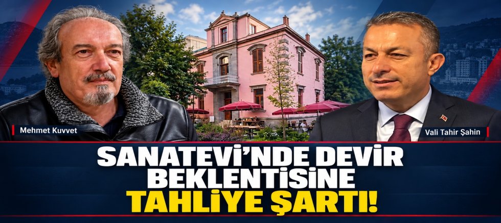 SANATEVİ’NDE DEVİR BEKLENTİSİNE TAHLİYE ŞARTI!