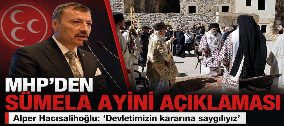 Sümela Ayini Açıklaması: “Devletimizin Kararına Saygılıyız”