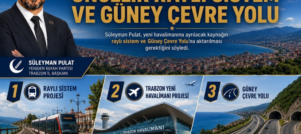 PULAT: HAVALİMANI KAYNAĞI RAYLI SİSTEM VE GÜNEY ÇEVRE YOLU’NA AKTARILMALI!