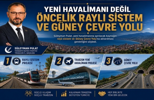 PULAT: HAVALİMANI KAYNAĞI RAYLI SİSTEM VE GÜNEY ÇEVRE YOLU’NA AKTARILMALI!