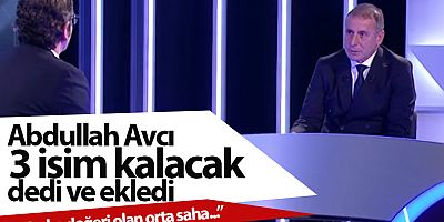 Abdullah Avcı : 'Marka değeri olan orta saha alacağız”