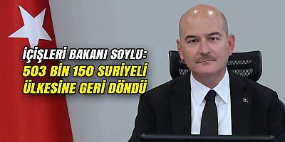 Bakan Soylu, Ülkesine Dönen Suriyeli Sayısını Açıkladı