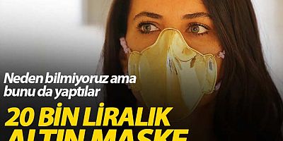 Bir Bu Eksikti ! Bu da Altından Maske !