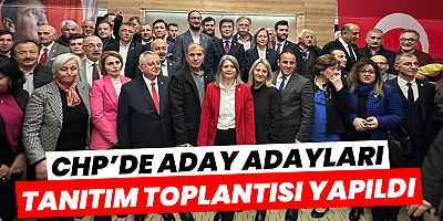 CHP'de 26 Aday Adayının Tanıtımı Gerçekleştirildi