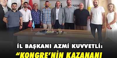 Kuvvetli: “Kongrenin kazananı, Türk Milletinin umudu İYİ Parti’dir”