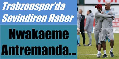 Nwakaeme'den Haber Var...