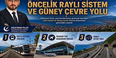 PULAT: HAVALİMANI KAYNAĞI RAYLI SİSTEM VE GÜNEY ÇEVRE YOLU’NA AKTARILMALI!