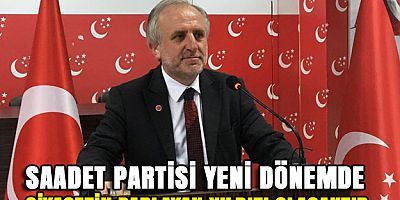 Saadet Partisi, 27 Eylül Pazar Günü Kongreye Gidiyor