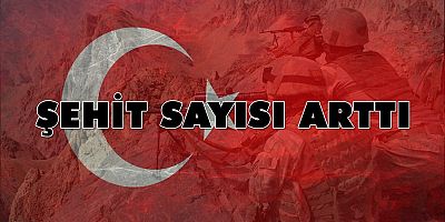 Şehit Sayısı 6’ya Yükseldi
