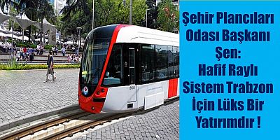 Trabzon Şehir Plancıları Odası Başkanı Ercan Şen