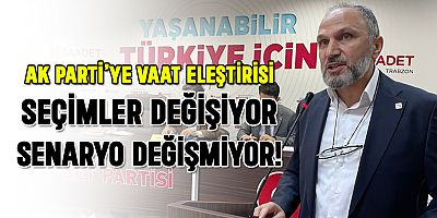 SP İl Başkanı Şahintaş’tan AK Parti’ye Vizyon Vaatleri Eleştirisi