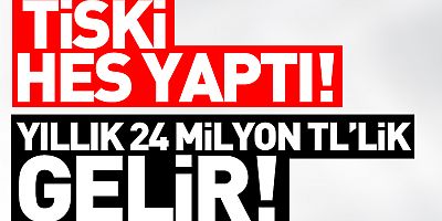 TİSKİ HES yaptı! Yıllık 24 milyon TL'lik gelir!