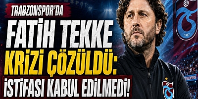 TRABZONSPOR FATİH TEKKE’NİN İSTİFASINI KABUL ETMEDİ!
