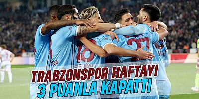Trabzonspor, Haftayı 3 Puanla Kapattı