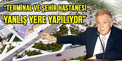 Turgay Şahin, İki Yatırımın Yer Seçimini Eleştirdi