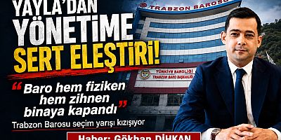  YAYLA’DAN HAKAN ORHAN YÖNETİMİNE SERT ELEŞTİRİ: “BARO HEM FİZİKEN HEM ZİHNEN BİNAYA KAPANDI!”